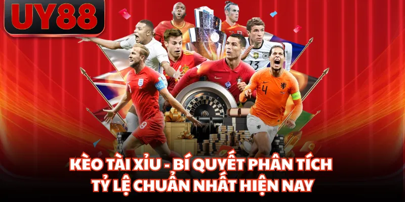 Kèo Tài Xỉu - Bí Quyết Phân Tích Tỷ Lệ Chuẩn Nhất Hiện Nay